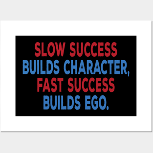 Success builds character motivational men tshirt Posters and Art